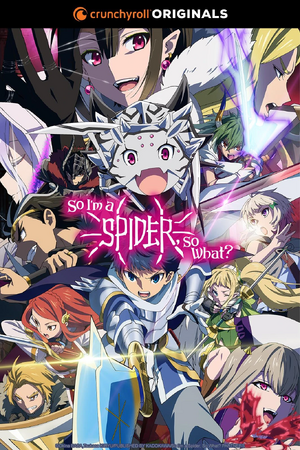 So I'm a Spider, So What?.jpg